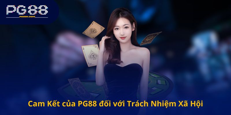 Cam Kết của PG88 đối với Trách Nhiệm Xã Hội