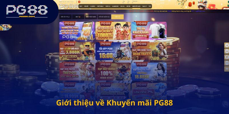 Giới thiệu về Khuyến mãi PG88