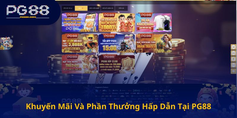 Khuyến Mãi Và Phần Thưởng Hấp Dẫn Tại PG88