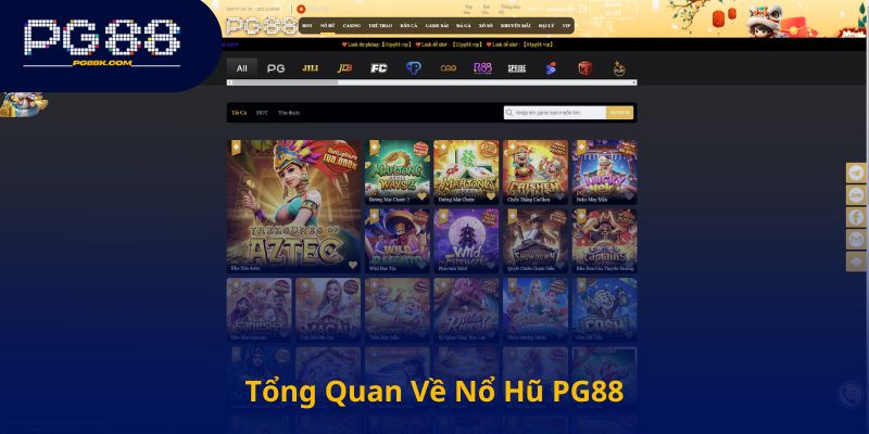 Tổng Quan Về Nổ Hũ PG88